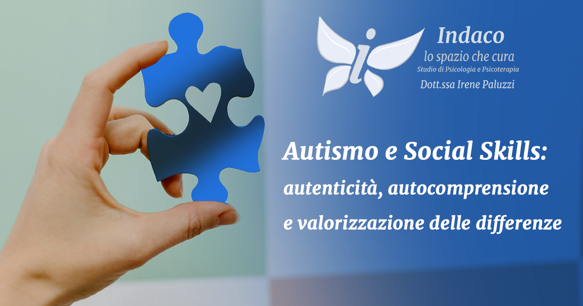 Al momento stai visualizzando Autismo e Social Skills: autenticità, autocomprensione e valorizzazione delle differenze