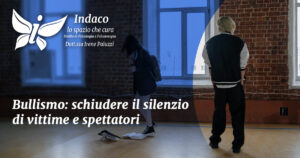 Scopri di più sull'articolo Bullismo: schiudere il silenzio di vittime e spettatori