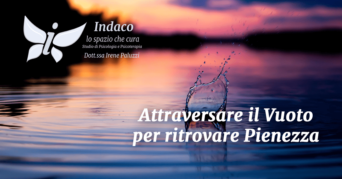 Scopri di più sull'articolo Attraversare il Vuoto per ritrovare Pienezza