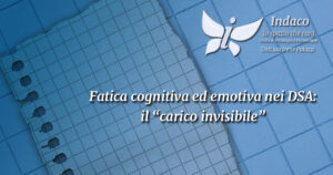 Scopri di più sull'articolo Fatica cognitiva ed emotiva nei DSA: il “carico invisibile”