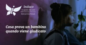 Scopri di più sull'articolo Cosa prova un bambino quando viene giudicato