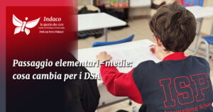 Scopri di più sull'articolo Passaggio elementari–medie: cosa cambia per i DSA