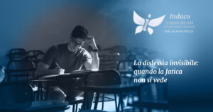 Scopri di più sull'articolo La dislessia invisibile: quando la fatica non si vede